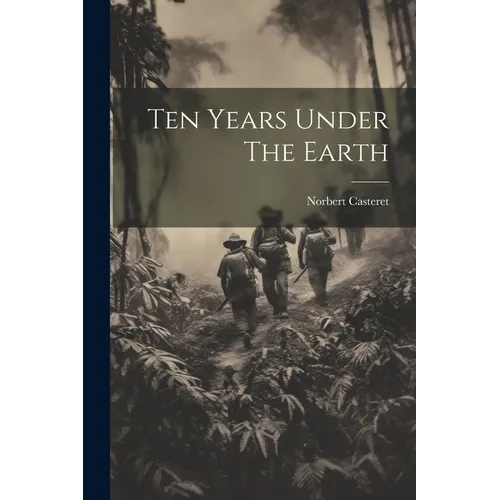 Ten Years Under The Earth - Paperback
