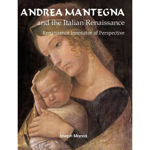 Andrea Mantegna: Renaissance Innovator of Perspective - Hardcover