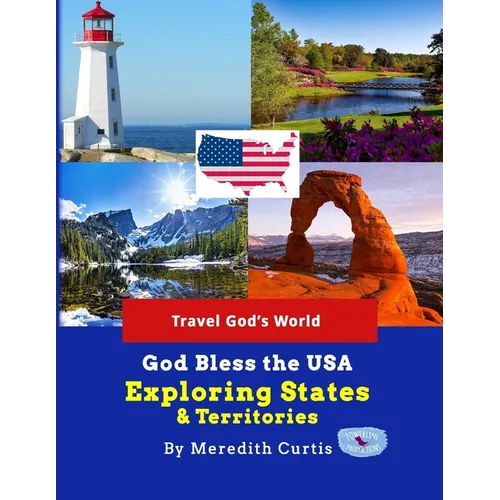 God Bless the USA Exploring States & Territories - Paperback