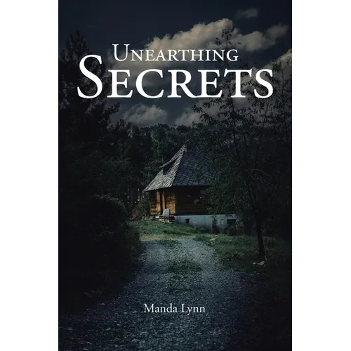 Unearthing Secrets - Paperback