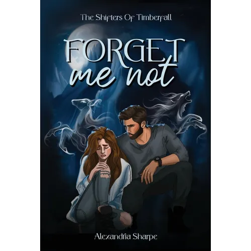 Forget Me Not - Hardcover