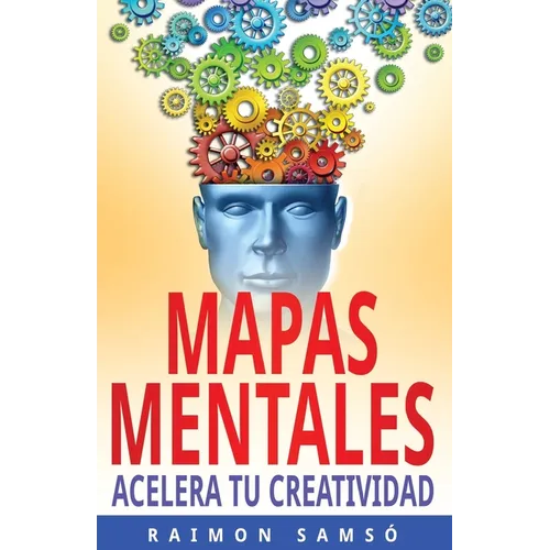 Mapas Mentales: Acelera tu Creatividad - Paperback