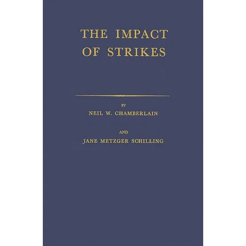 The Impact of Strikes: Their Social and Economic Costs