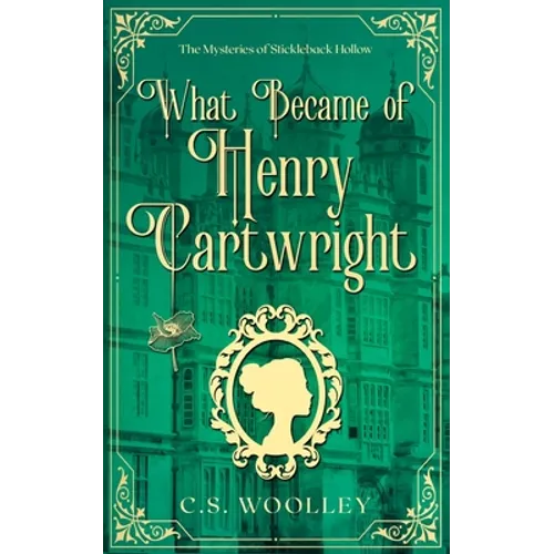 What Became of Henry Cartwright: A British Victorian Cozy Mystery - Paperback