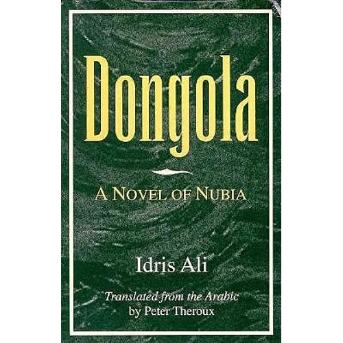 Dongola: A Novel of Nubia - Paperback