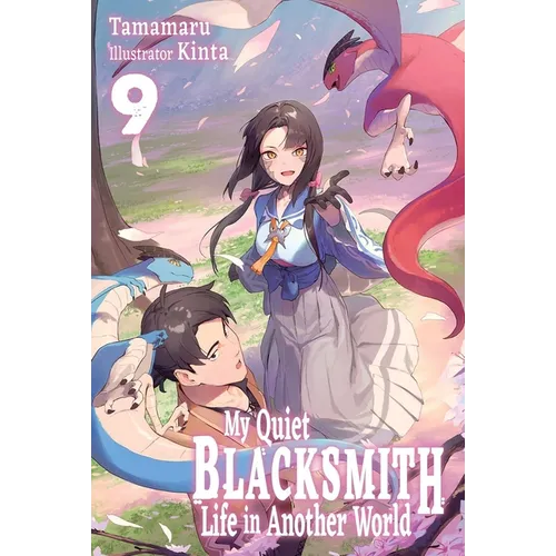 My Quiet Blacksmith Life in Another World: Volume 9 (Light Novel) - Paperback