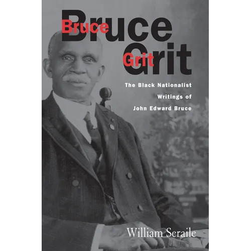 Bruce Grit: The Black Nationalist Writings Of