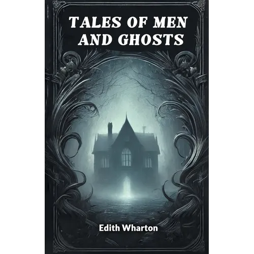 Tales of Men and Ghosts - Paperback