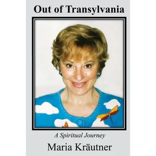 Out of Transylvania: A Spiritual Journey - Paperback