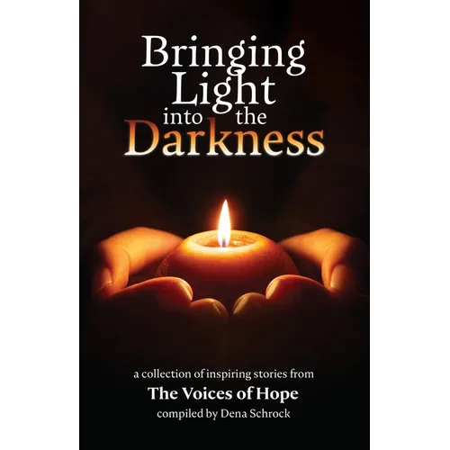 Bringing Light into the Darkness - Paperback