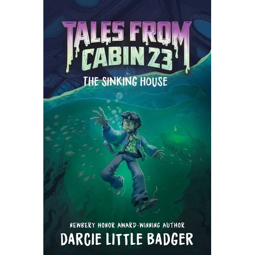 Tales from Cabin 23: The Sinking House - Hardcover