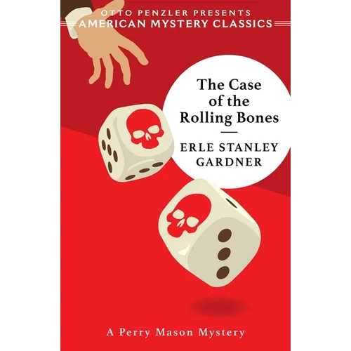 The Case of the Rolling Bones: A Perry Mason Mystery - Hardcover
