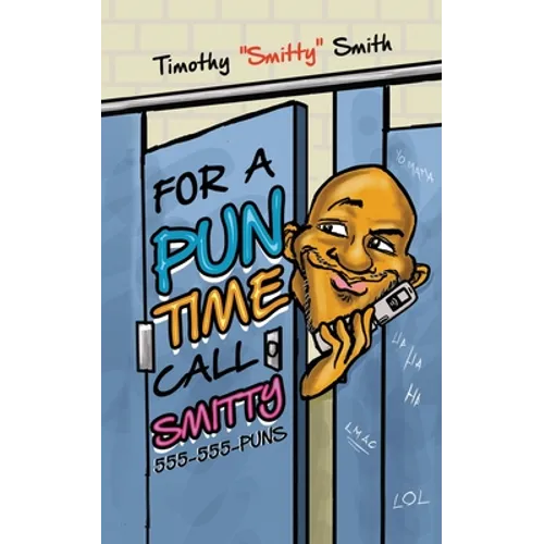 For a Pun Time Call Smitty - Paperback