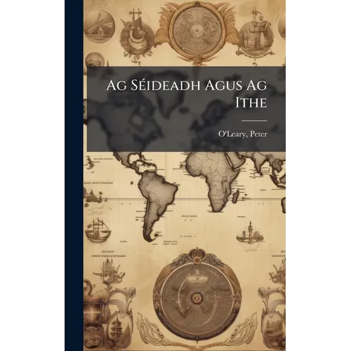Ag SÃ(c)ideadh Agus Ag Ithe - Hardcover