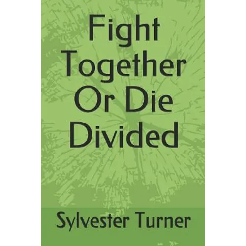 Fight Together Or Die Divided - Paperback