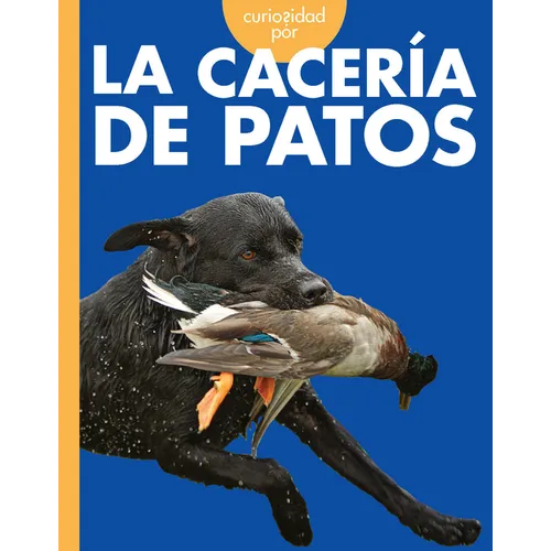 Curiosidad Por La Cacería de Patos - Paperback
