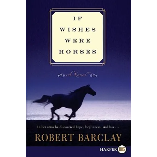If Wishes Were Horses - Paperback