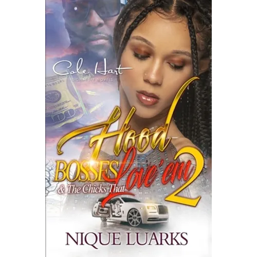 Hood Bosses & The Chicks That Love 'Em 2: An Urban Romance - Paperback