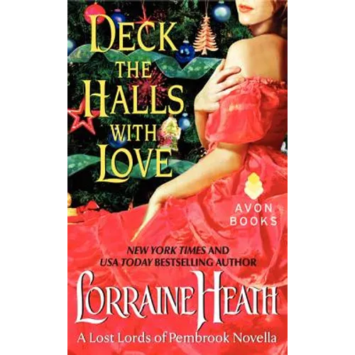 Deck the Halls with Love: A Lost Lords of Pembrook Novella - Mass Market Paperbound