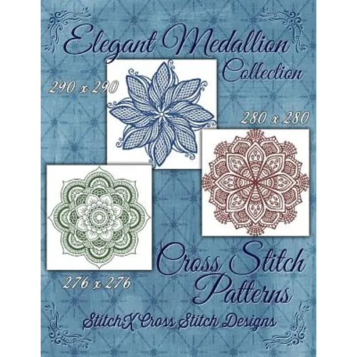Elegant Medallion Collection - Cross Stitch Patterns - Paperback