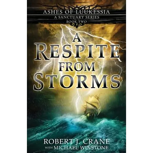 A Respite from Storms (a Sanctuary Series) - Paperback