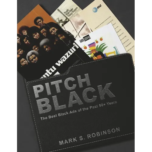 Pitch Black: The Best Black Ads of the Past 50+ Years - Paperback