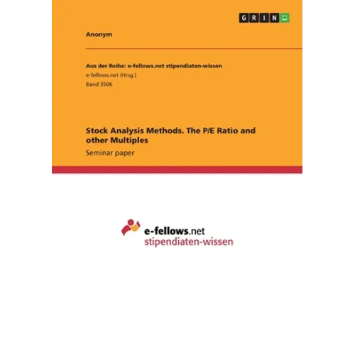 Stock Analysis Methods. The P/E Ratio and other Multiples - Paperback