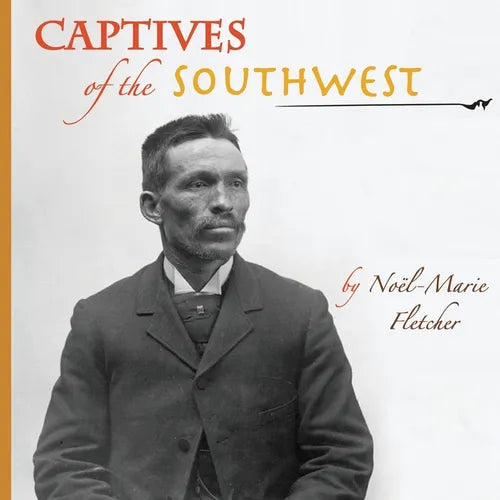 Captives of the Southwest - Paperback