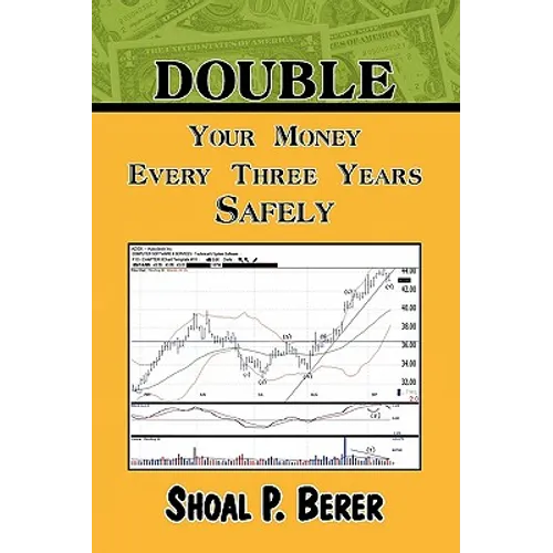 Double Your Money Every Three Years Safely - Paperback