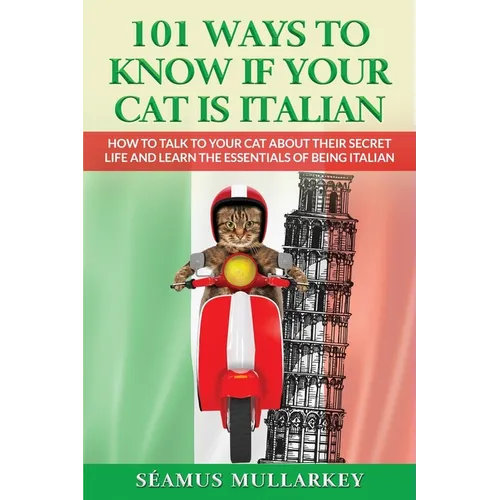101 Ways To Know If Your Cat Is Italian - Paperback