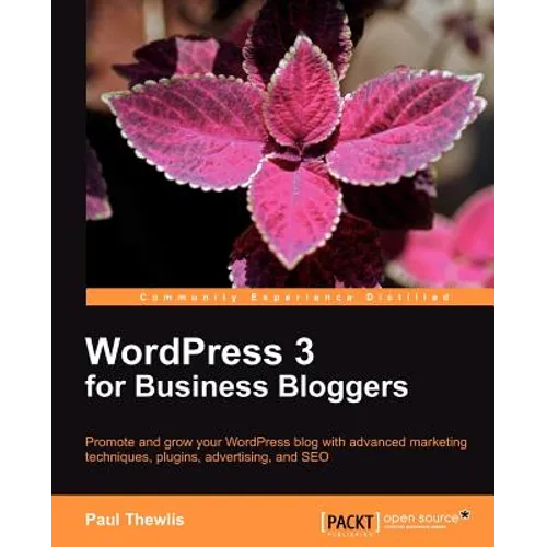 Wordpress 3 for Business Bloggers - Paperback