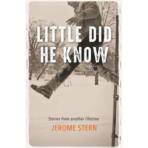 Little Did He Know: Stories from Another Lifetime - Paperback