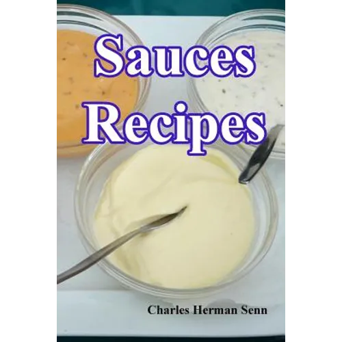 Sauces Recipes - Paperback