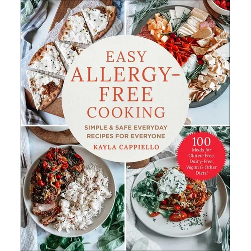 Easy Allergy-Free Cooking: Simple & Safe Everyday Recipes for Everyone - Hardcover