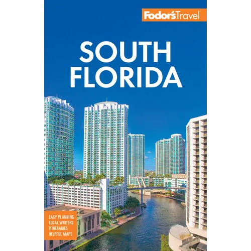 Fodor's South Florida: With Miami, Fort Lauderdale, and the Keys