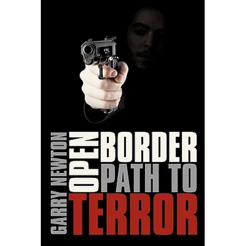 Open Border, Path to Terror - Paperback