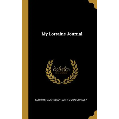 My Lorraine Journal - Hardcover
