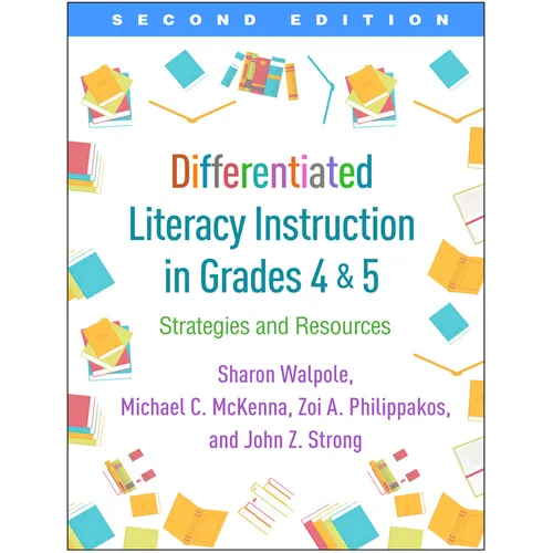 Differentiated Literacy Instruction in Grades 4 and 5: Strategies and Resources