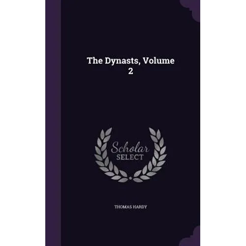 The Dynasts, Volume 2 - Hardcover