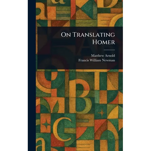 On Translating Homer - Hardcover