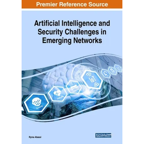 Artificial Intelligence and Security Challenges in Emerging Networks - Paperback