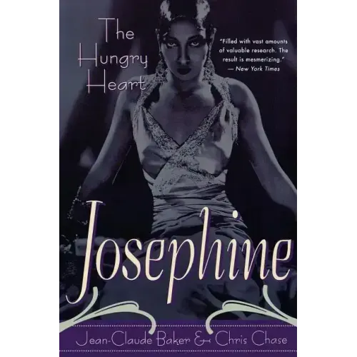 Josephine Baker: The Hungry Heart - Paperback