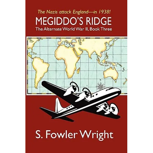 Megiddo's Ridge: The Alternate World War II, Book Three - Paperback