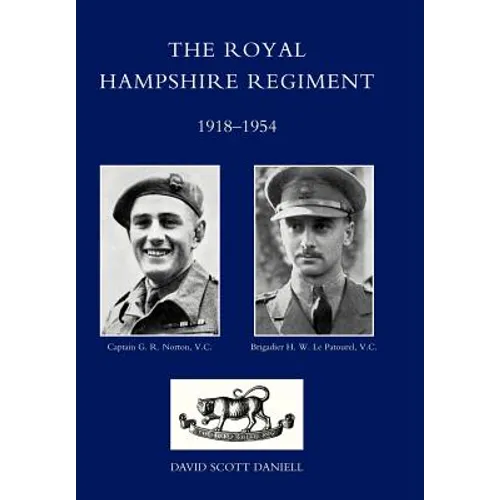 Royal Hampshire Regiment. 1918-1954 - Hardcover
