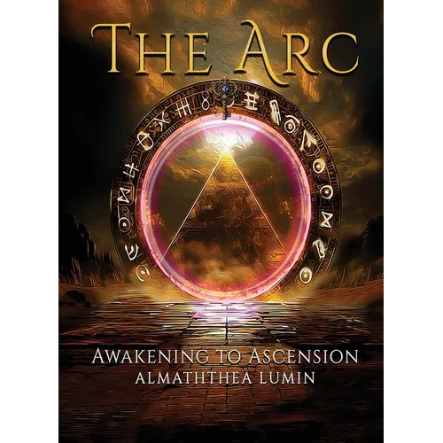 The Arc: Awakening to Ascension - Paperback