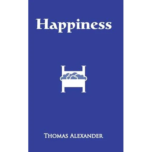 Happiness: A Play - Paperback