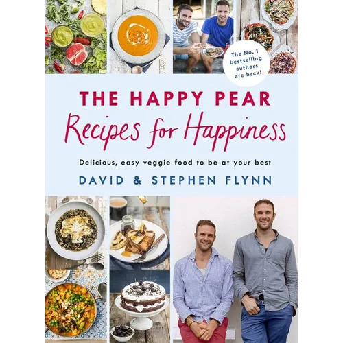 The Happy Pear: Recipes for Happiness - Hardcover