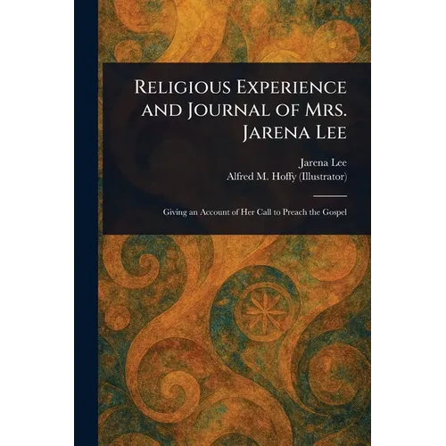 Religious Experience and Journal of Mrs. Jarena Lee - Paperback