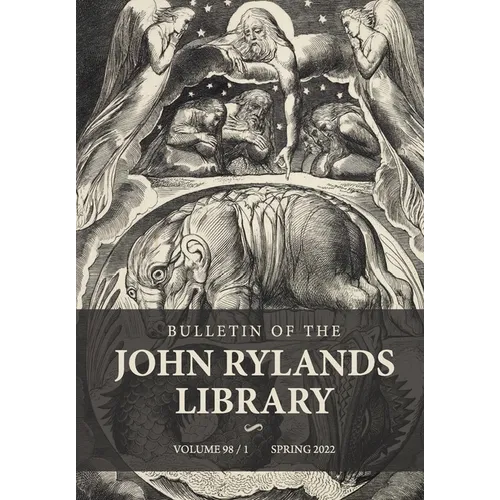 Bulletin of the John Rylands Library 98/1: The Artist of the Future Age: William Blake, Neo-Romanticism, Counterculture and Now - Paperback