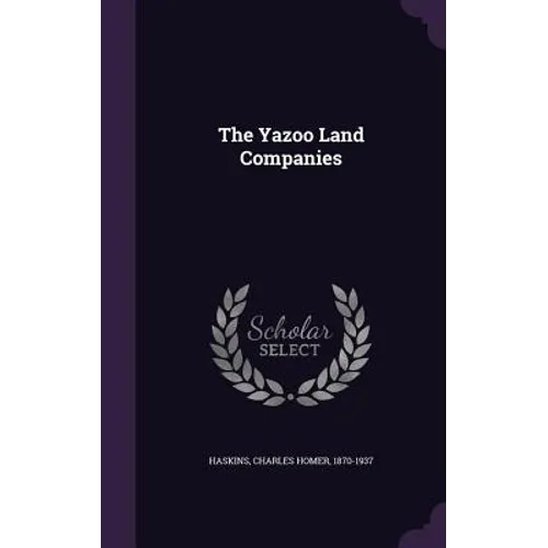 The Yazoo Land Companies - Hardcover